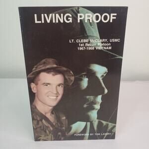 Living Proof Lt. Clebe McClary USMC 1st Recon Platoon Signed Paperback